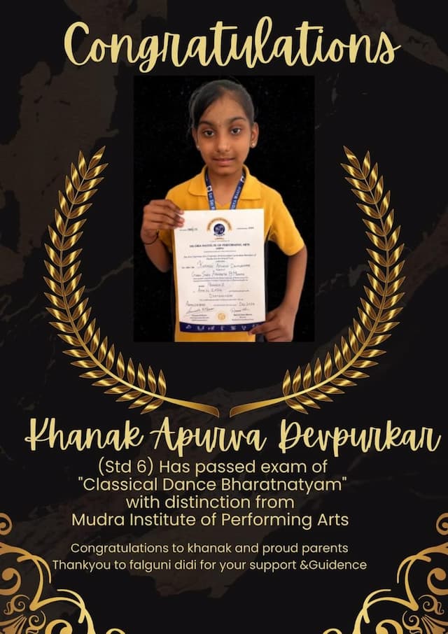 Khanak Apurva Devpurkar (Std 6 ) passed exam with distinction “Classical Dance Bharatnatyam ” 